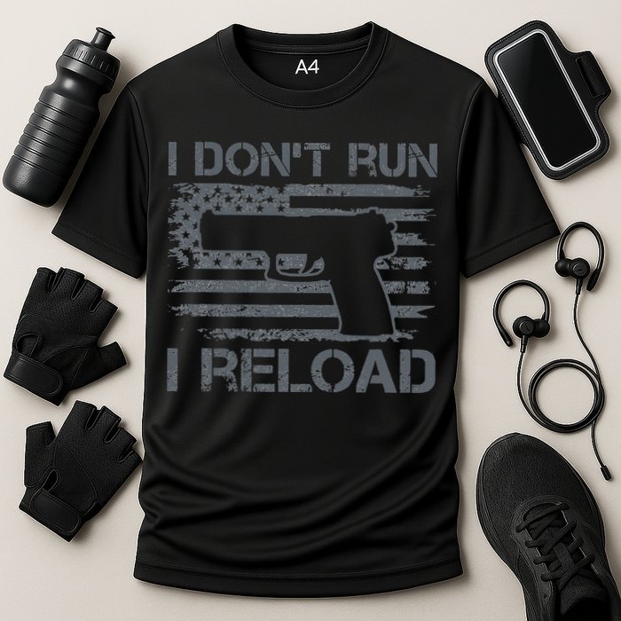 I Don't Run I Reload Pro Guns USA Flag Pistol Funny Gun Cooling Performance Crew T-Shirt