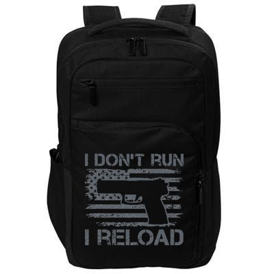 I Don't Run I Reload Pro Guns USA Flag Pistol Funny Gun Impact Tech Backpack