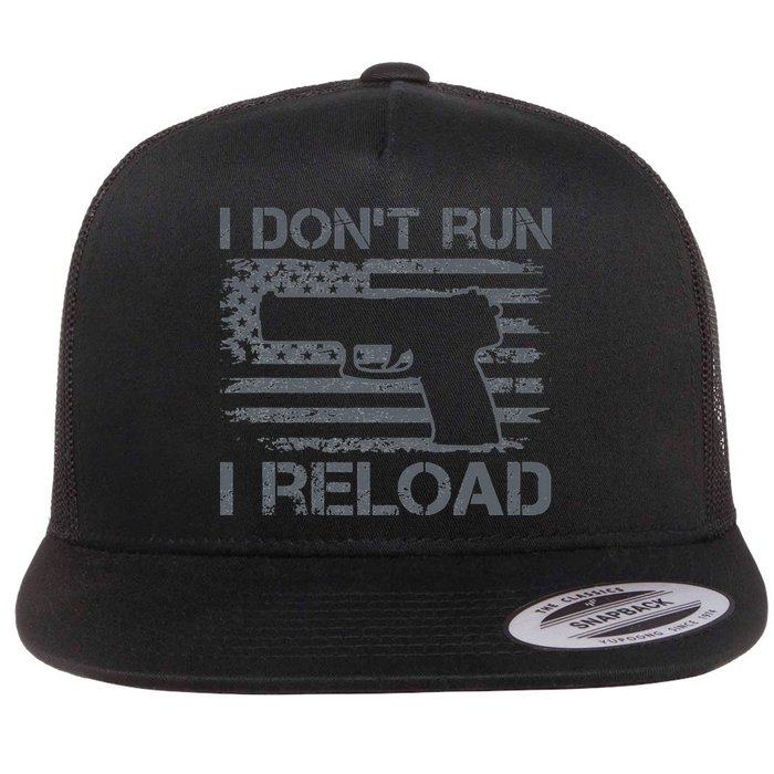 I Don't Run I Reload Pro Guns USA Flag Pistol Funny Gun Flat Bill Trucker Hat