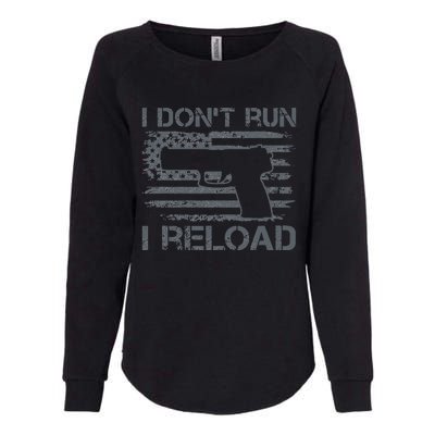 I Don't Run I Reload Pro Guns USA Flag Pistol Funny Gun Womens California Wash Sweatshirt