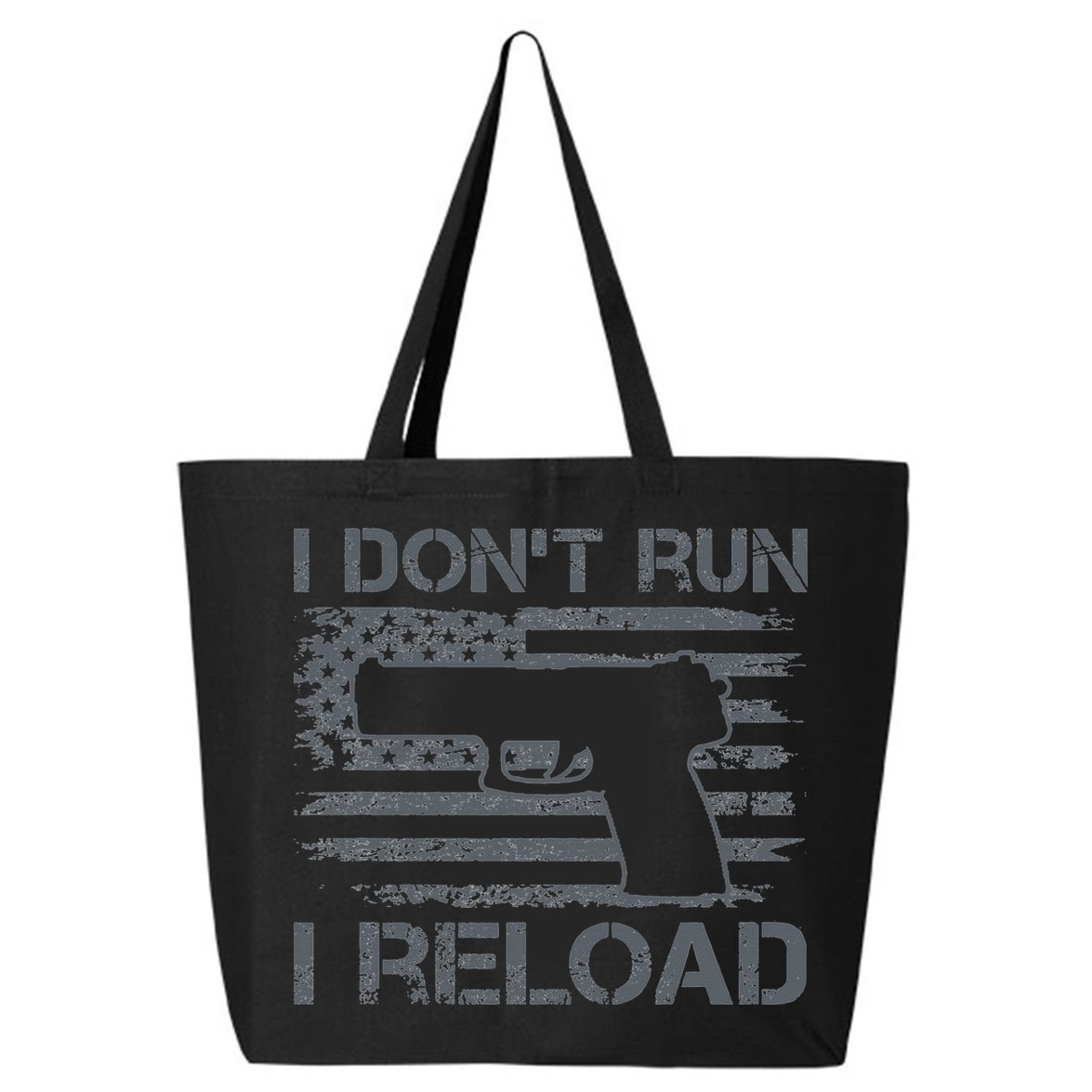 I Don't Run I Reload Pro Guns USA Flag Pistol Funny Gun 25L Jumbo Tote