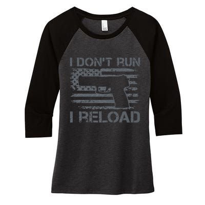 I Don't Run I Reload Pro Guns USA Flag Pistol Funny Gun Women's Tri-Blend 3/4-Sleeve Raglan Shirt