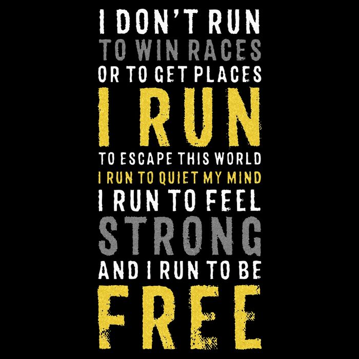 I Dont Run To Win Race Or To Get Places Running Button