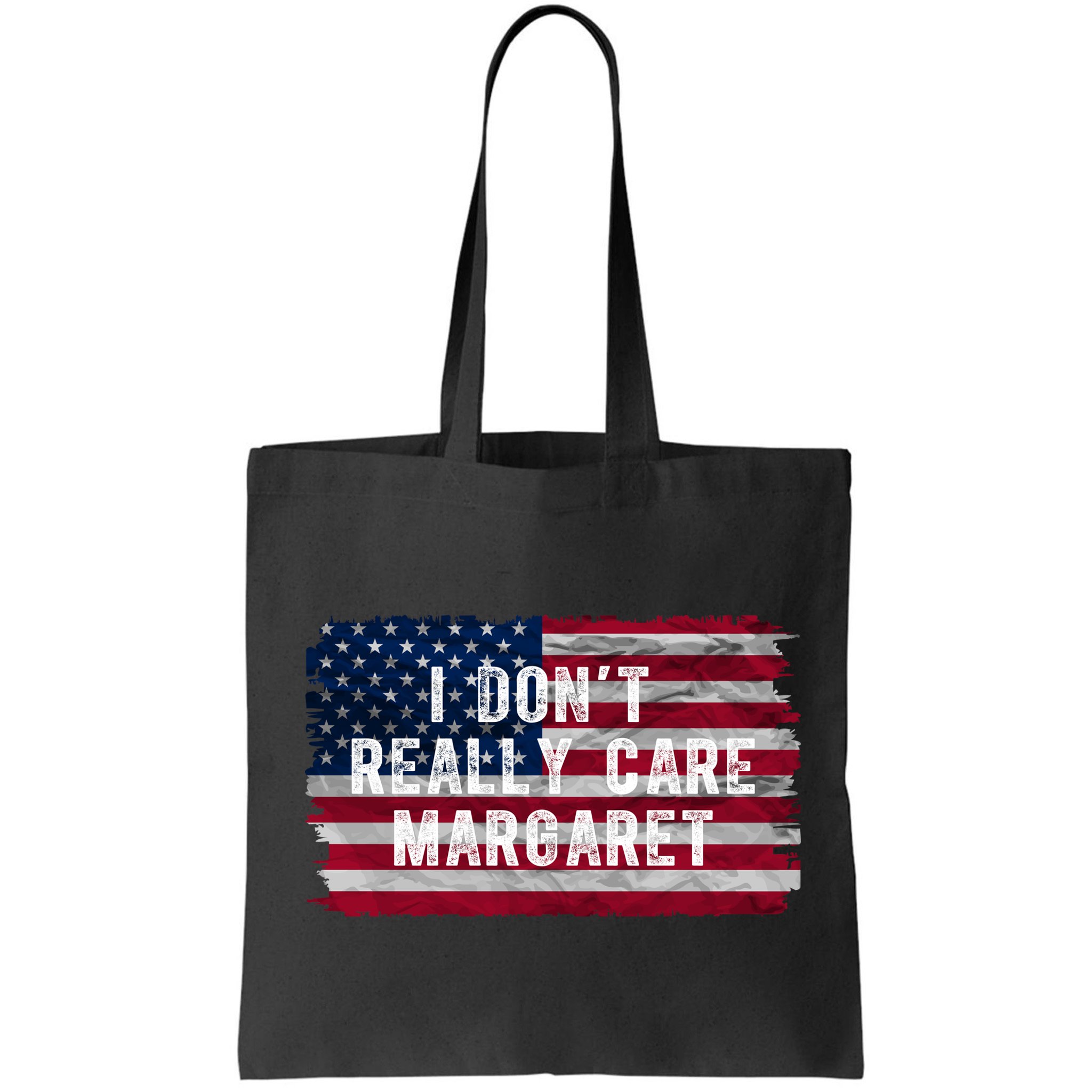 I DonT Really Care Margaret Bag