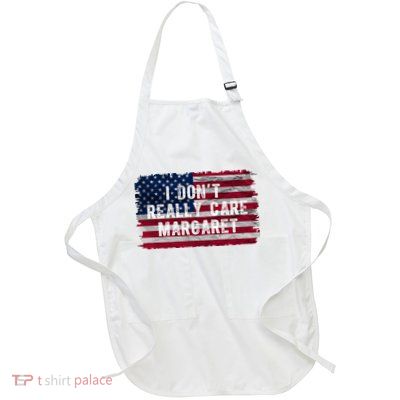 I DonT Really Care Margaret Full-Length Apron With Pockets