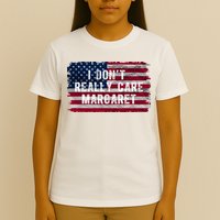 I DonT Really Care Margaret T-Shirt
