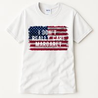 I DonT Really Care Margaret Tall T-Shirt