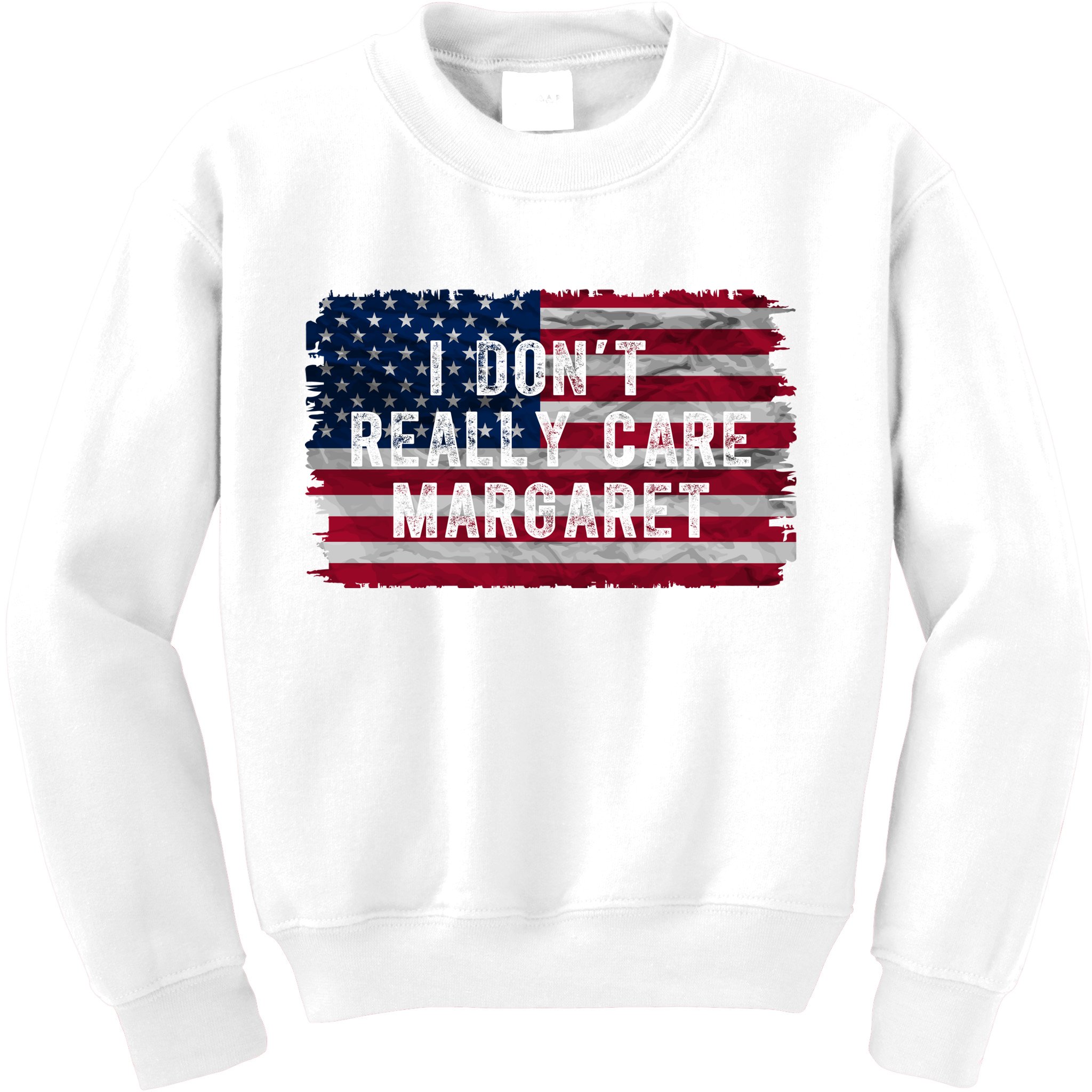 I DonT Really Care Margaret Kids Sweatshirt