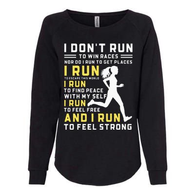 I Dont Run To Win Races Funny Running Women Runners Womens California Wash Sweatshirt