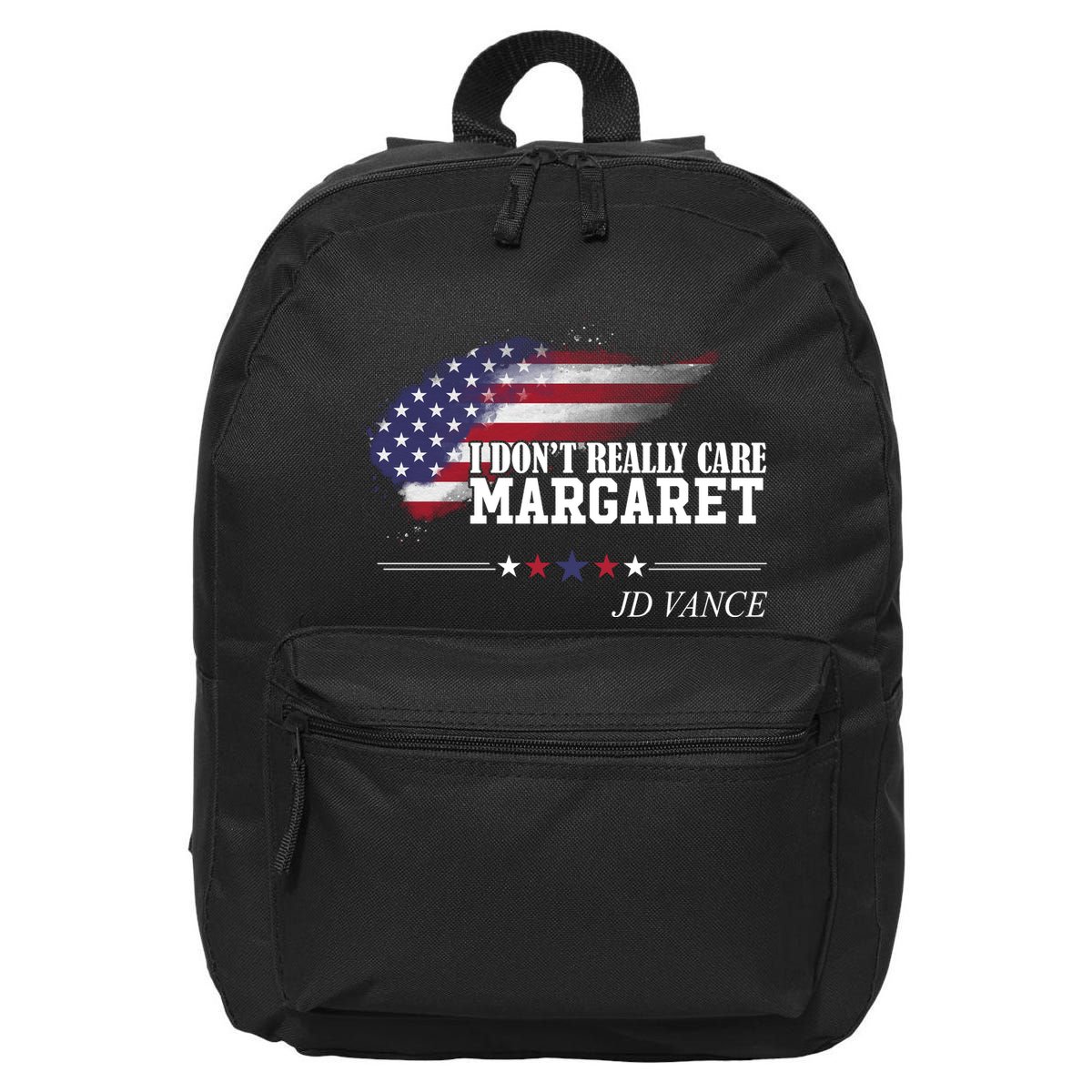 I DonT Really Care Margaret American Flag Jd Vance 16 in Basic Backpack