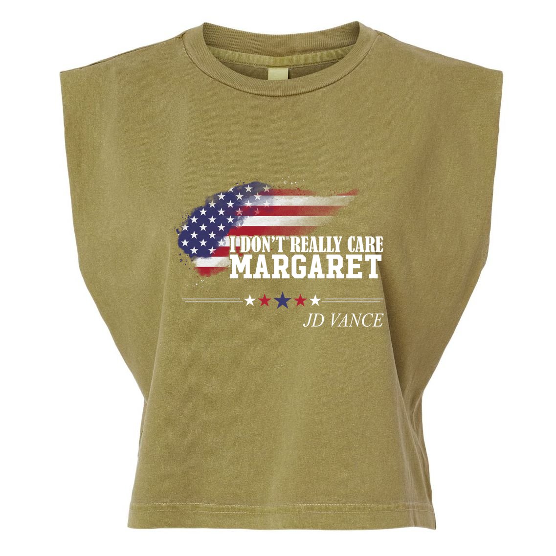 I DonT Really Care Margaret American Flag Jd Vance Garment-Dyed Women's Muscle Tee