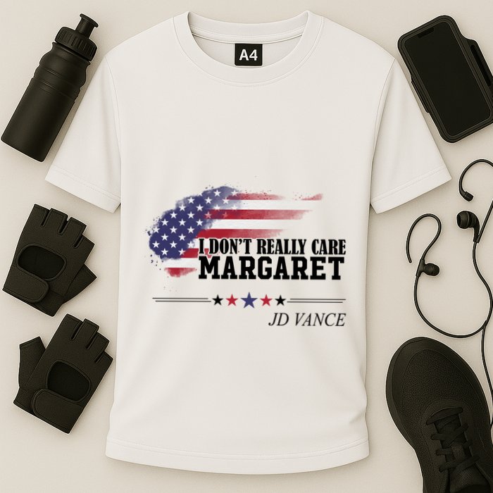 I DonT Really Care Margaret American Flag Jd Vance Cooling Performance Crew T-Shirt