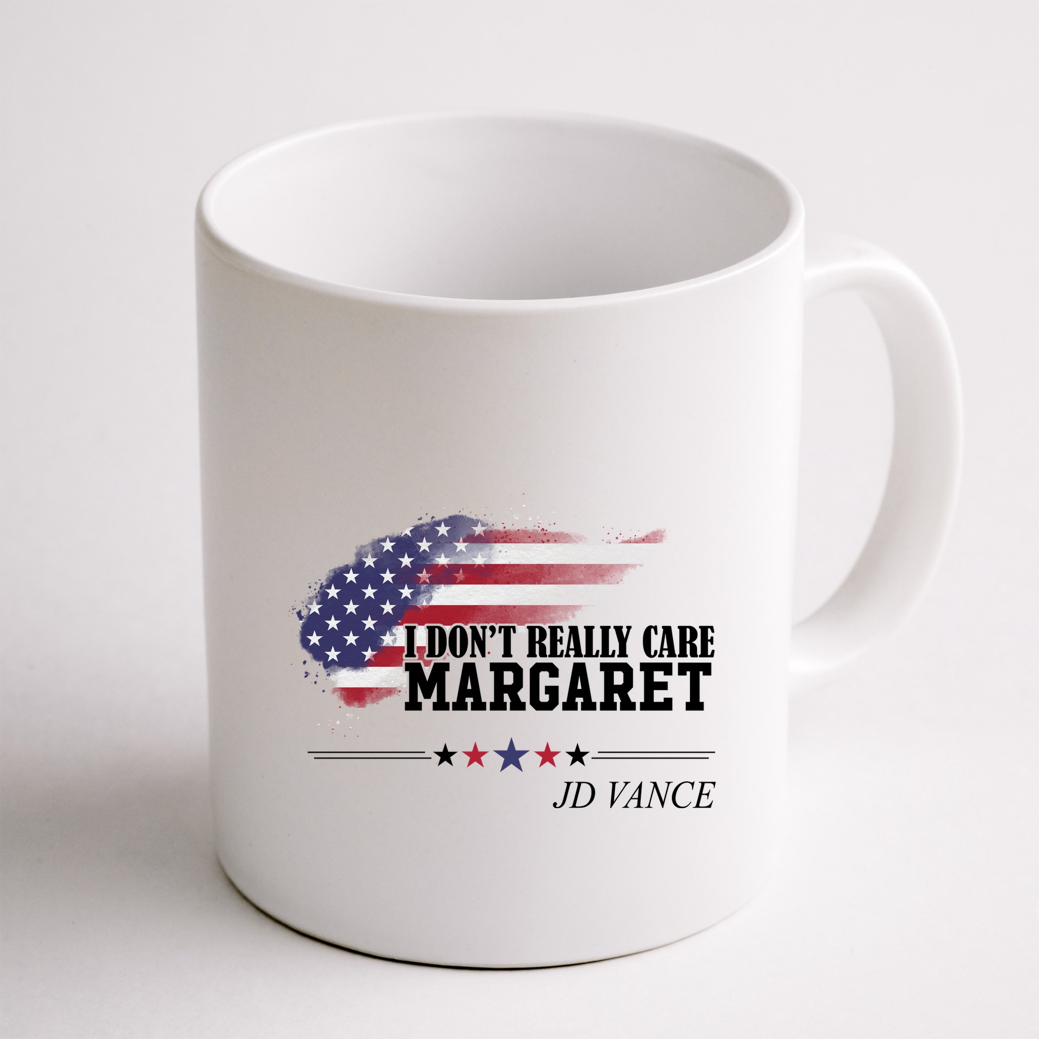 I DonT Really Care Margaret American Flag Jd Vance Mug