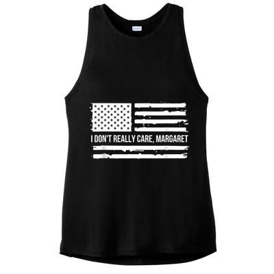 I DonT Really Care Margaret Ladies PosiCharge Tri-Blend Wicking Tank