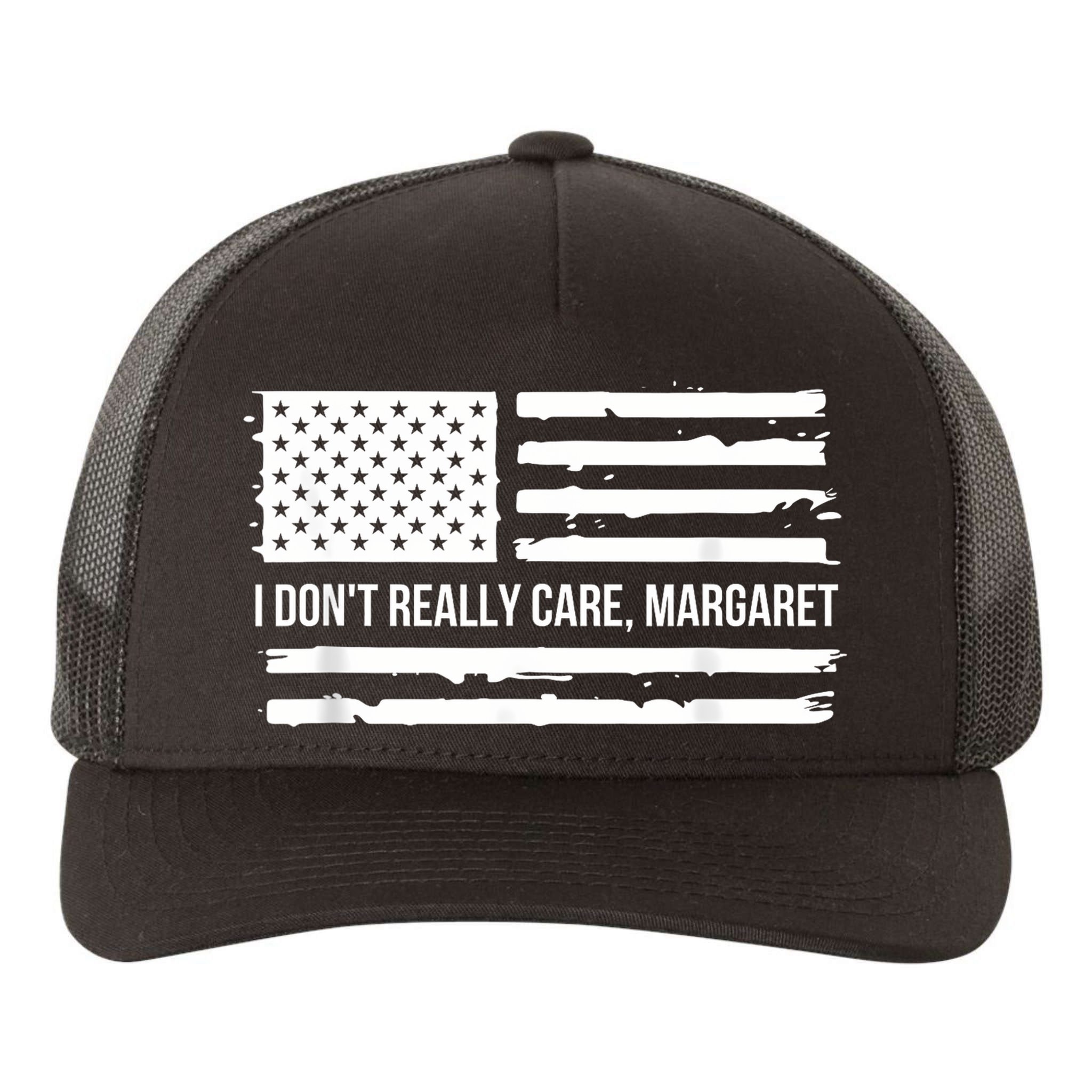 I DonT Really Care Margaret Yupoong Adult 5-Panel Trucker Hat