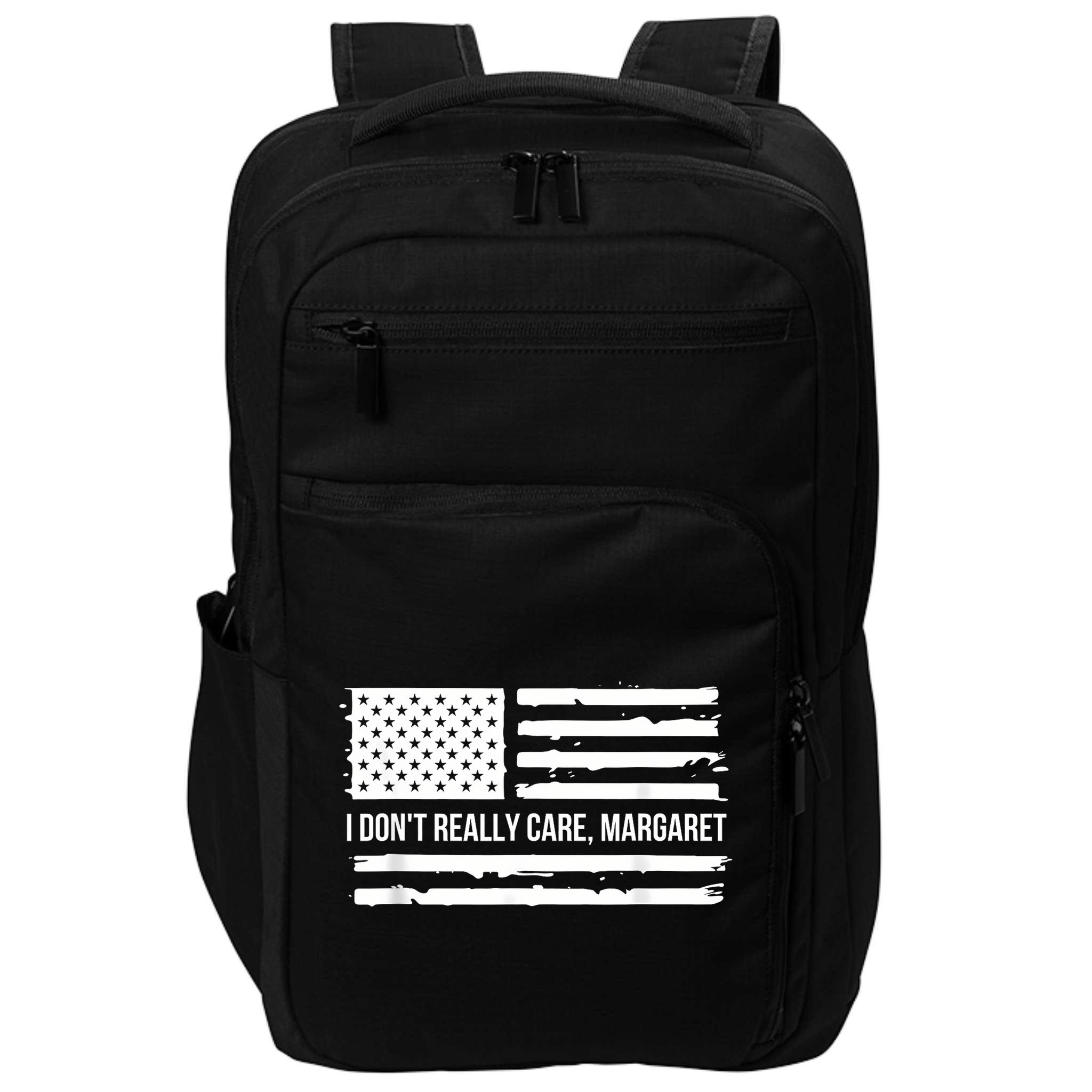 I DonT Really Care Margaret Impact Tech Backpack