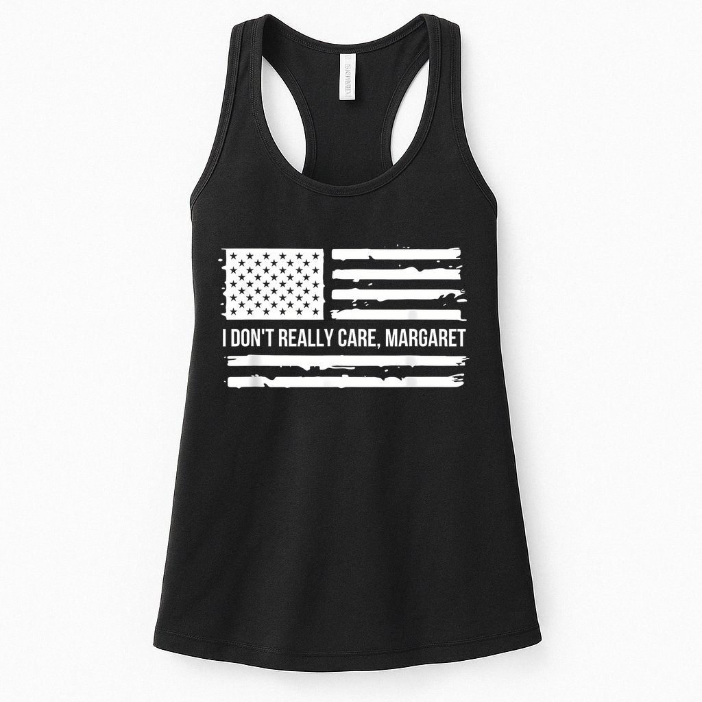 I DonT Really Care Margaret Womens Tank Top