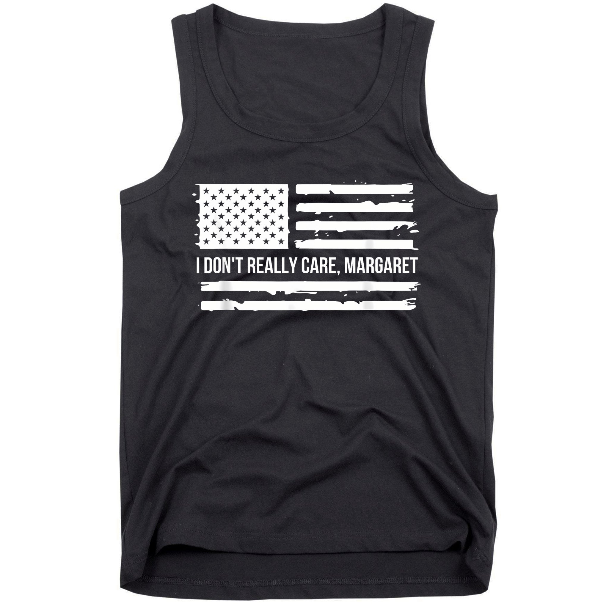 I DonT Really Care Margaret Tank Top