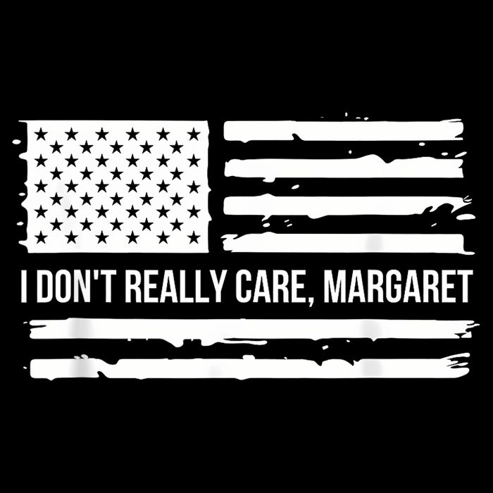 I DonT Really Care Margaret Toddler T-Shirt