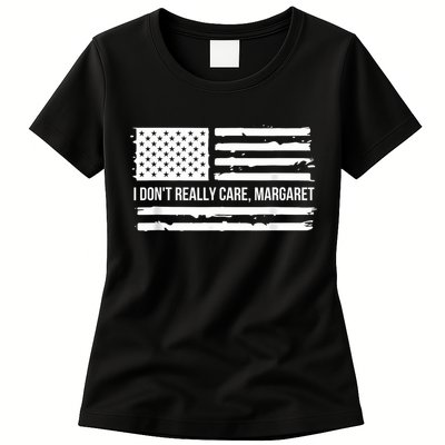 I DonT Really Care Margaret Womens T-Shirt
