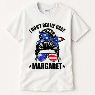 I Dont Really Care Margaret Minimalist Jd Vance Messy Bun White Tall T-Shirt