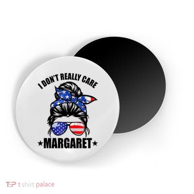 I Dont Really Care Margaret Minimalist Jd Vance Messy Bun White Magnet