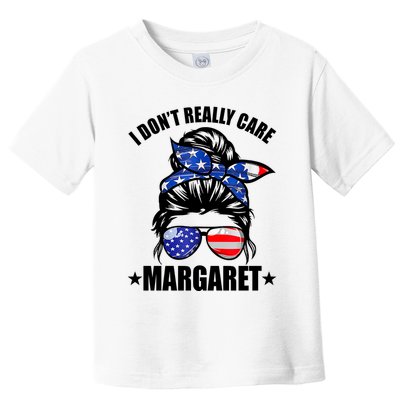 I Dont Really Care Margaret Minimalist Jd Vance Messy Bun White Toddler T-Shirt