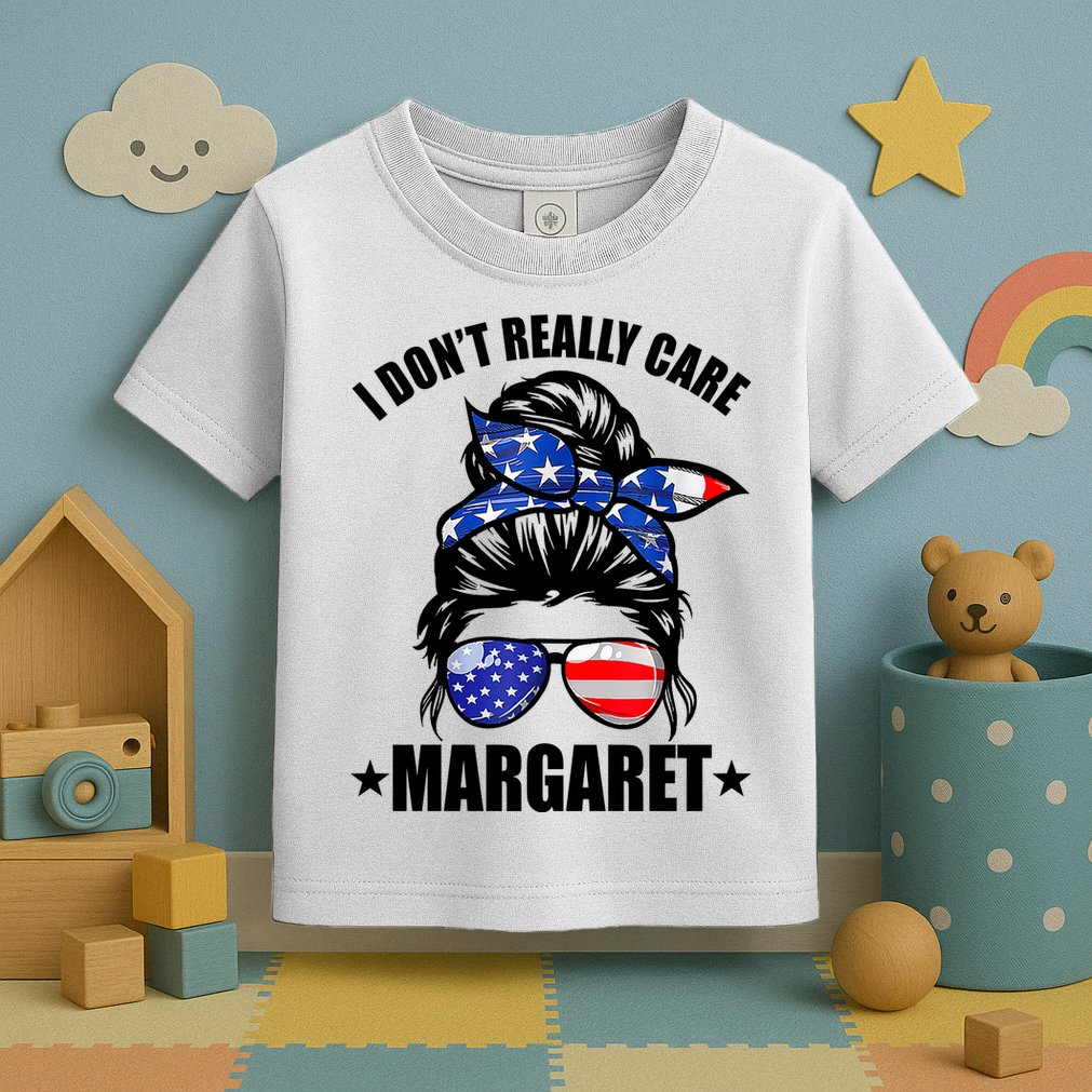 I Dont Really Care Margaret Minimalist Jd Vance Messy Bun White Toddler T-Shirt