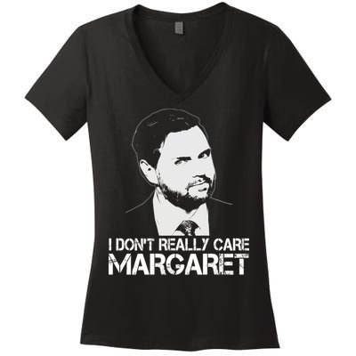 I Dont Really Care Margaret Minimalist Jd Vance Women's V-Neck T-Shirt