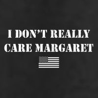 I DonT Really Care Margaret Funny Saying Jd Vance Garment-Dyed Heavyweight T-Shirt