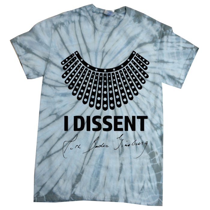 I Dissent Rbg Ruth Bader Ginsburg Rights Equality Tie-Dye T-Shirt