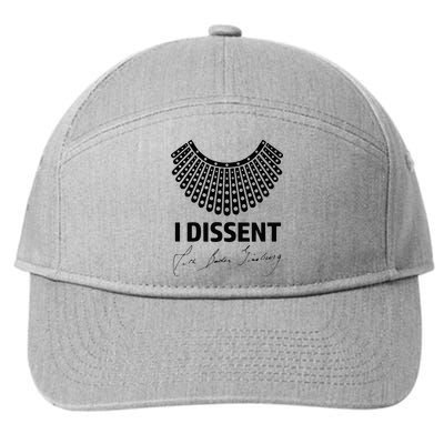 I Dissent Rbg Ruth Bader Ginsburg Rights Equality 7-Panel Snapback Hat
