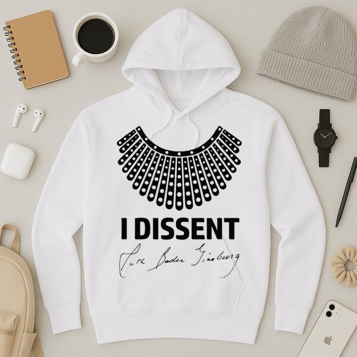 I Dissent Rbg Ruth Bader Ginsburg Rights Equality Hoodie