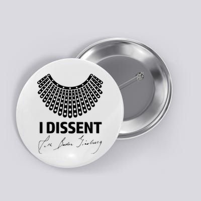 I Dissent Rbg Ruth Bader Ginsburg Rights Equality Button