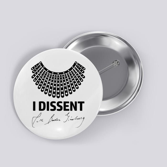 I Dissent Rbg Ruth Bader Ginsburg Rights Equality Button