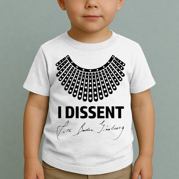 I Dissent Rbg Ruth Bader Ginsburg Rights Equality Toddler T-Shirt