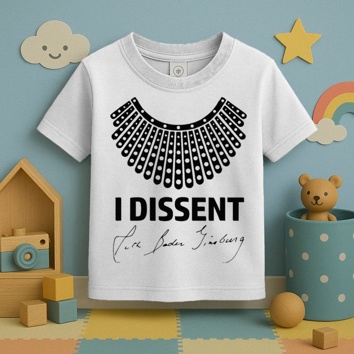 I Dissent Rbg Ruth Bader Ginsburg Rights Equality Toddler T-Shirt