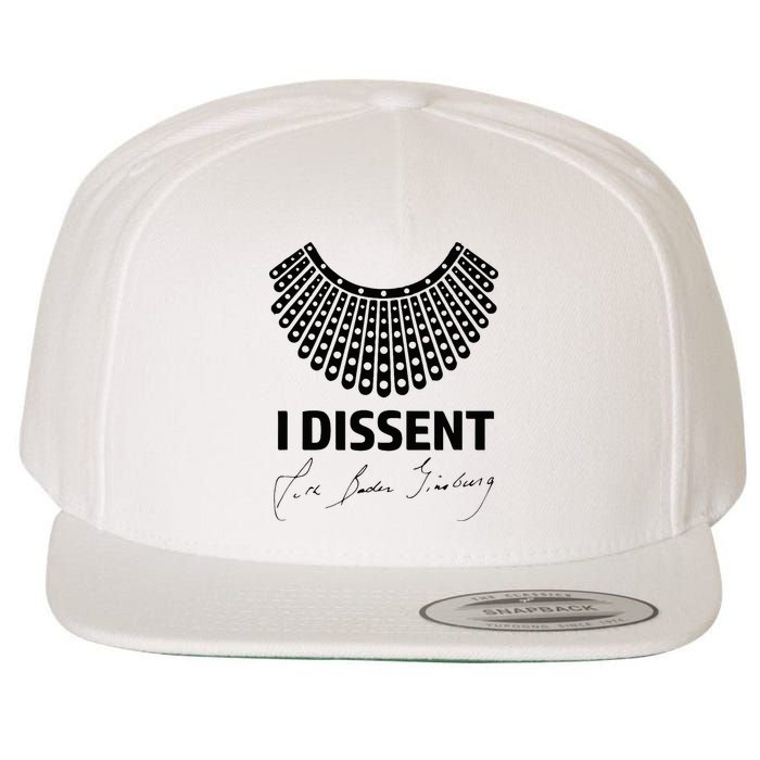 I Dissent Rbg Ruth Bader Ginsburg Rights Equality Wool Snapback Cap