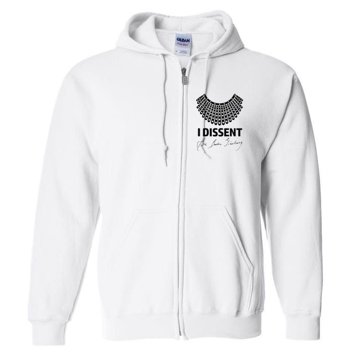 I Dissent Rbg Ruth Bader Ginsburg Rights Equality Full Zip Hoodie