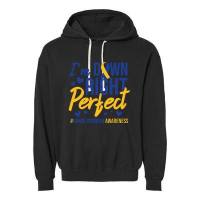 I'm Down Right Perfect Quote Down Syndrome Awareness Ribbon Garment-Dyed Fleece Hoodie