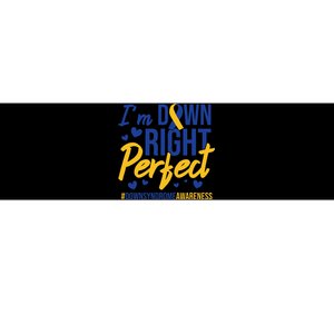 I'm Down Right Perfect Quote Down Syndrome Awareness Ribbon Bumper Sticker