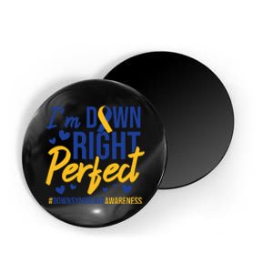 I'm Down Right Perfect Quote Down Syndrome Awareness Ribbon Magnet