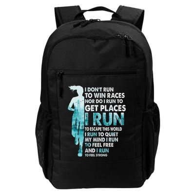 I DonT Run To Win Races I Run To Escape This World Running Daily Commute Backpack