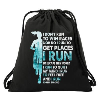 I DonT Run To Win Races I Run To Escape This World Running Drawstring Bag