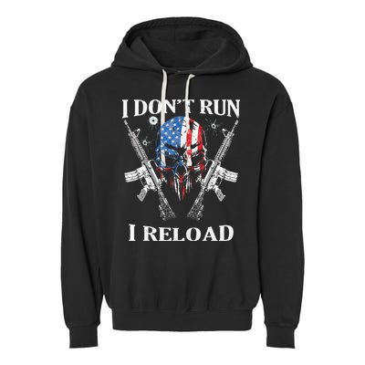 I don't Run I Reload Gun Rights AR 15 Skull American Flag Garment-Dyed Fleece Hoodie