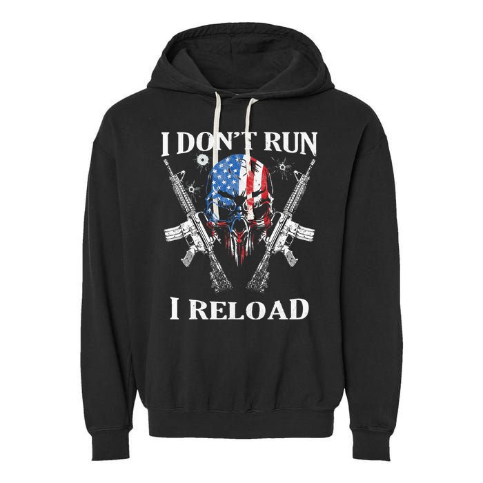 I don't Run I Reload Gun Rights AR 15 Skull American Flag Garment-Dyed Fleece Hoodie