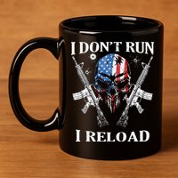 I don't Run I Reload Gun Rights AR 15 Skull American Flag 11oz C Handle Ceramic Mug