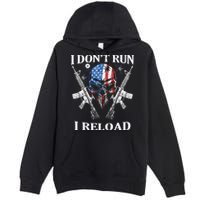 I don't Run I Reload Gun Rights AR 15 Skull American Flag Premium Pullover Hoodie