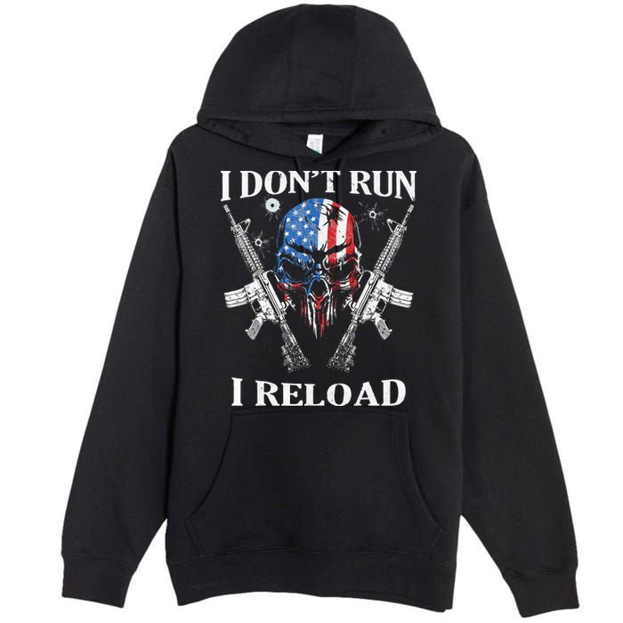 I don't Run I Reload Gun Rights AR 15 Skull American Flag Premium Pullover Hoodie