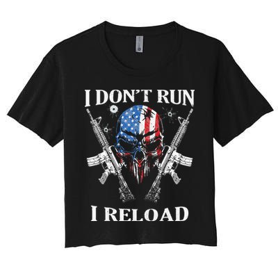 I don't Run I Reload Gun Rights AR 15 Skull American Flag Crop Top